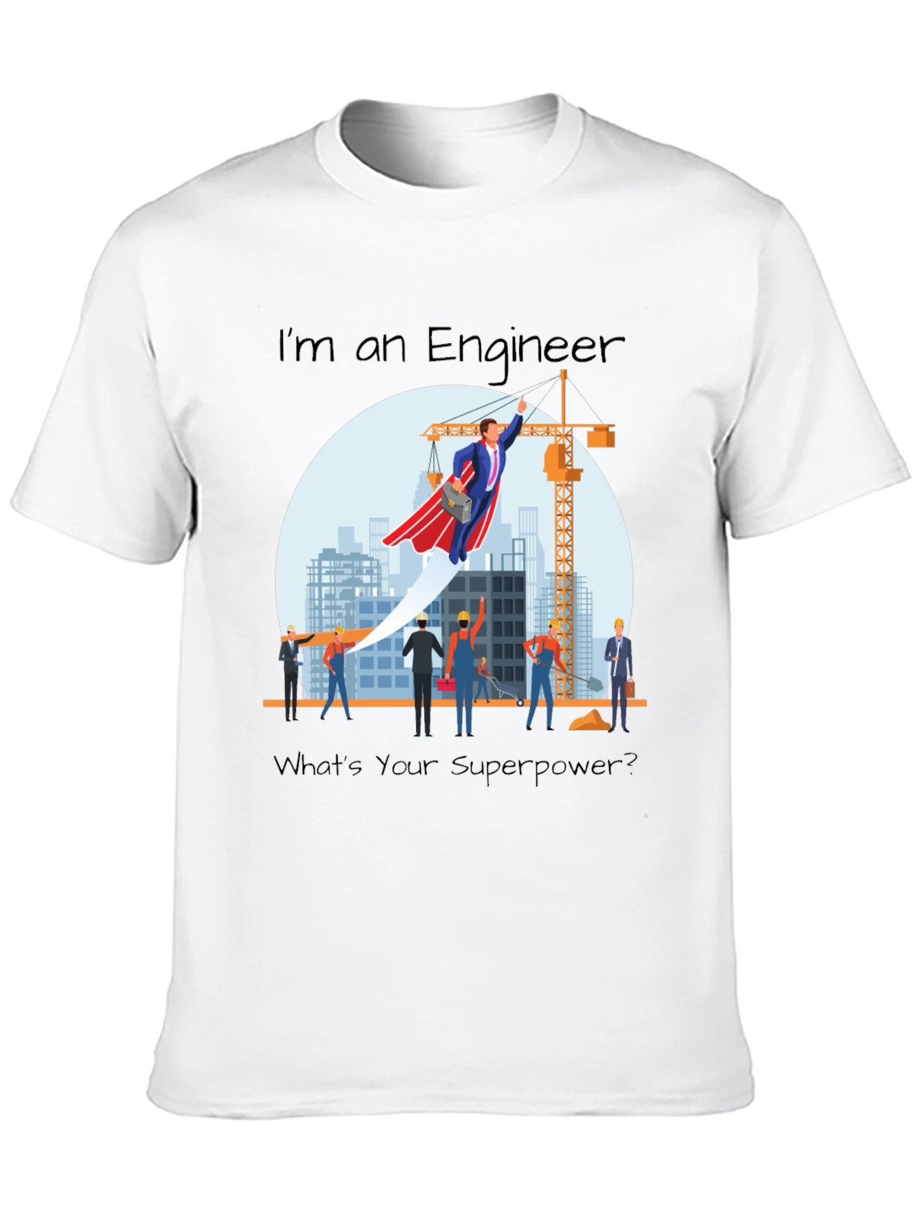Engineer Superpower T-Shirt