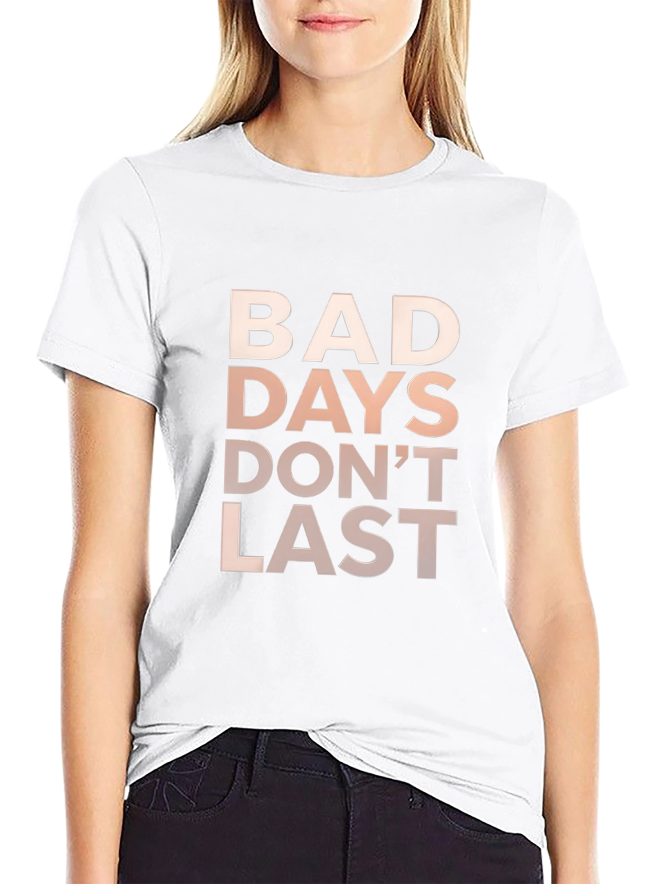 Inspirational Bad Days Dont Last Graphic Tee - Black