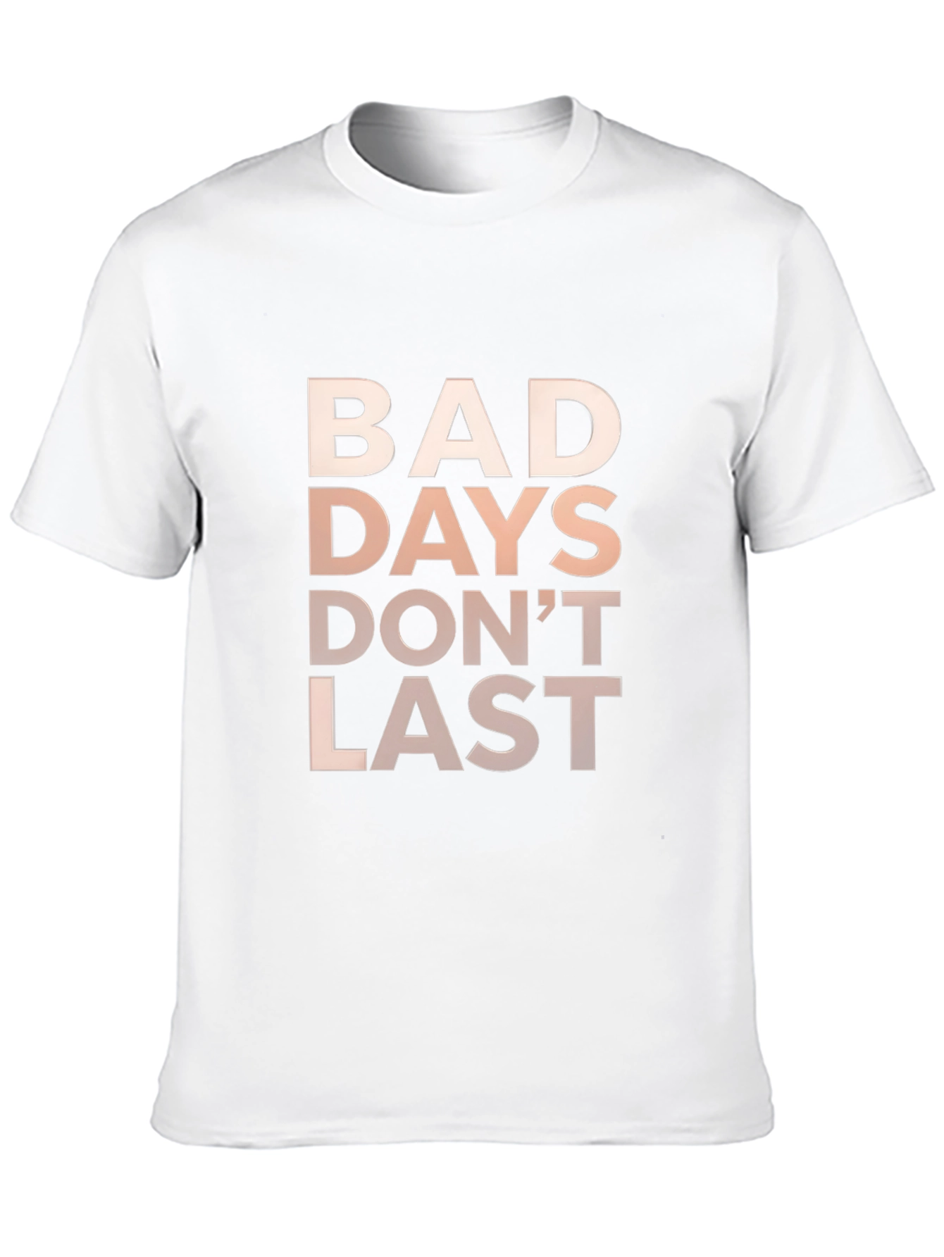 Inspirational Bad Days Dont Last Graphic Tee - Black
