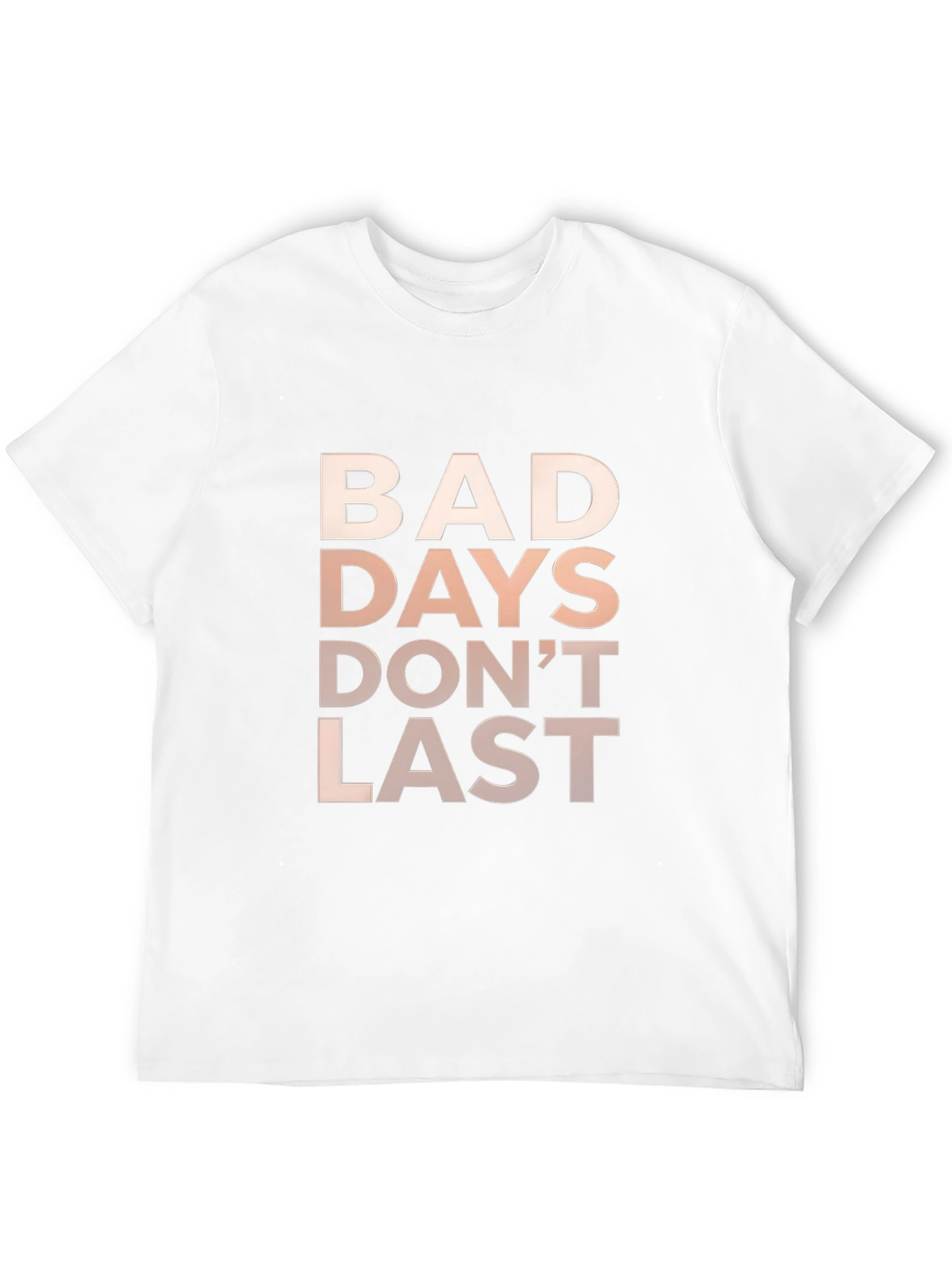 Inspirational Bad Days Dont Last Graphic Tee - Black