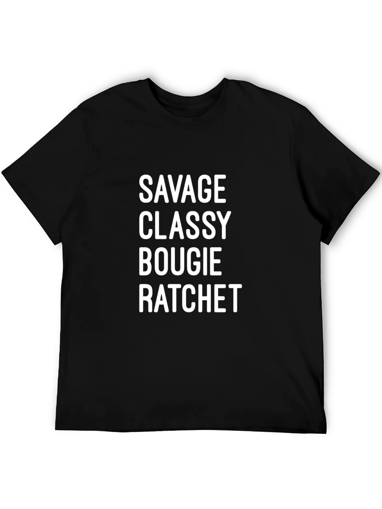 Savage Classy Bougie Ratchet T-Shirt - Unisex