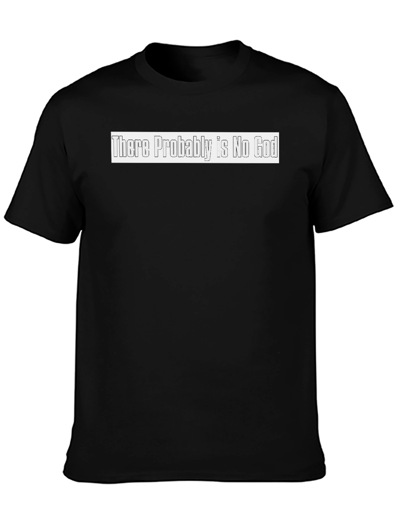 There Probably Is No God T-Shirt - Atheist Tee