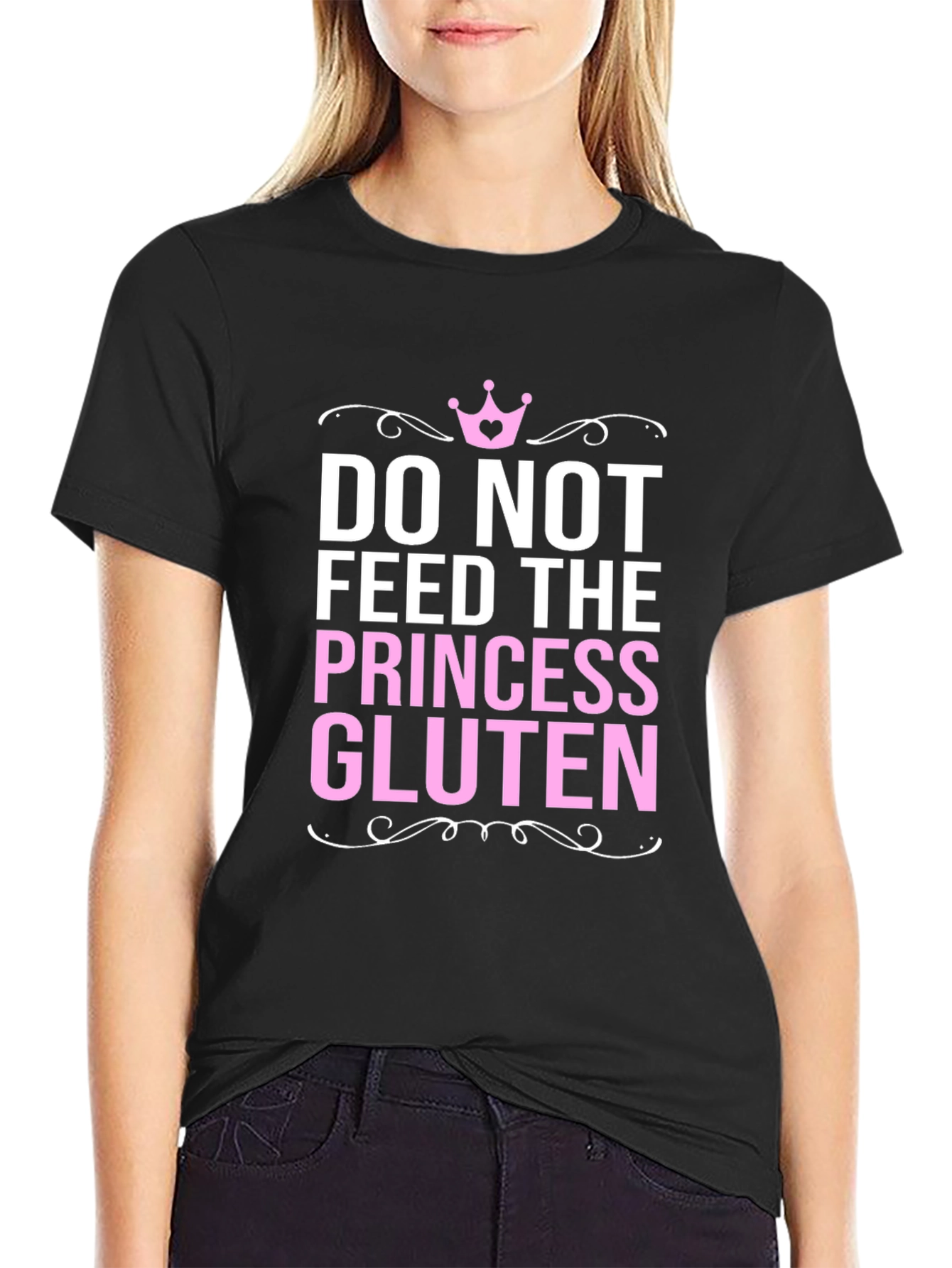 Do Not Feed the Princess Gluten Funny T-Shirt