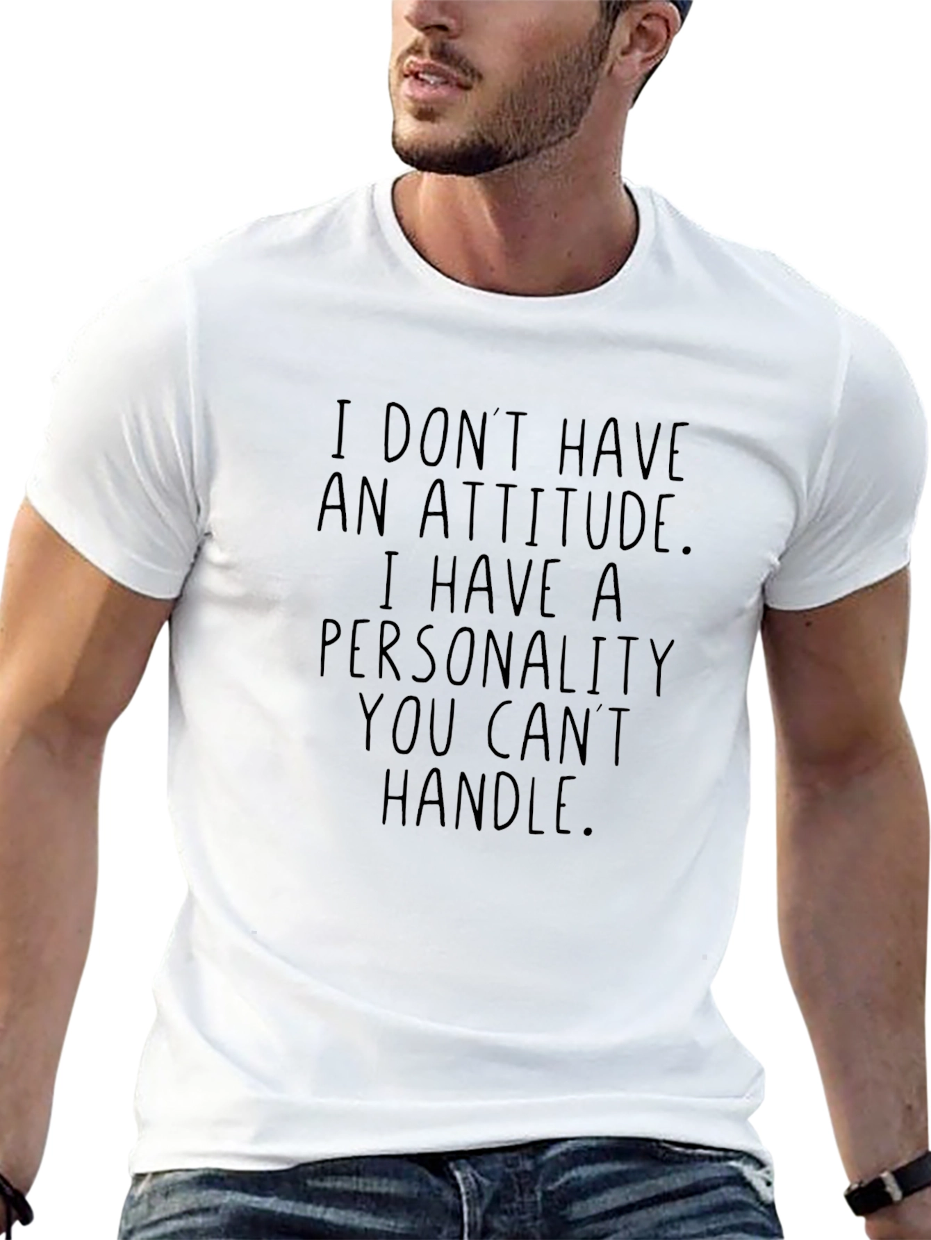 Attitude Personality Graphic Tee - Sarcastic Humor T-Shirt