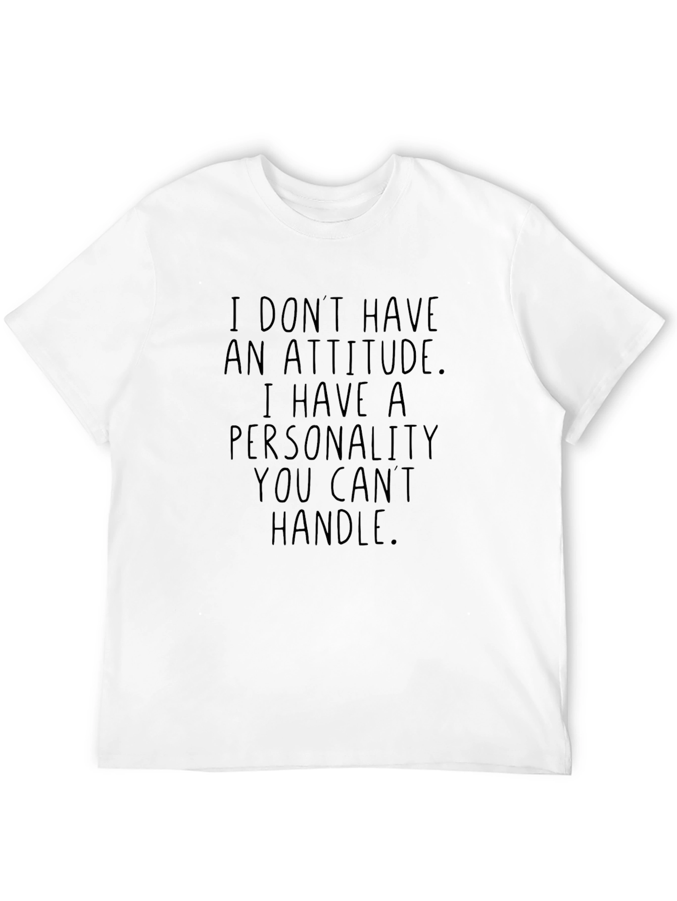 Attitude Personality Graphic Tee - Sarcastic Humor T-Shirt