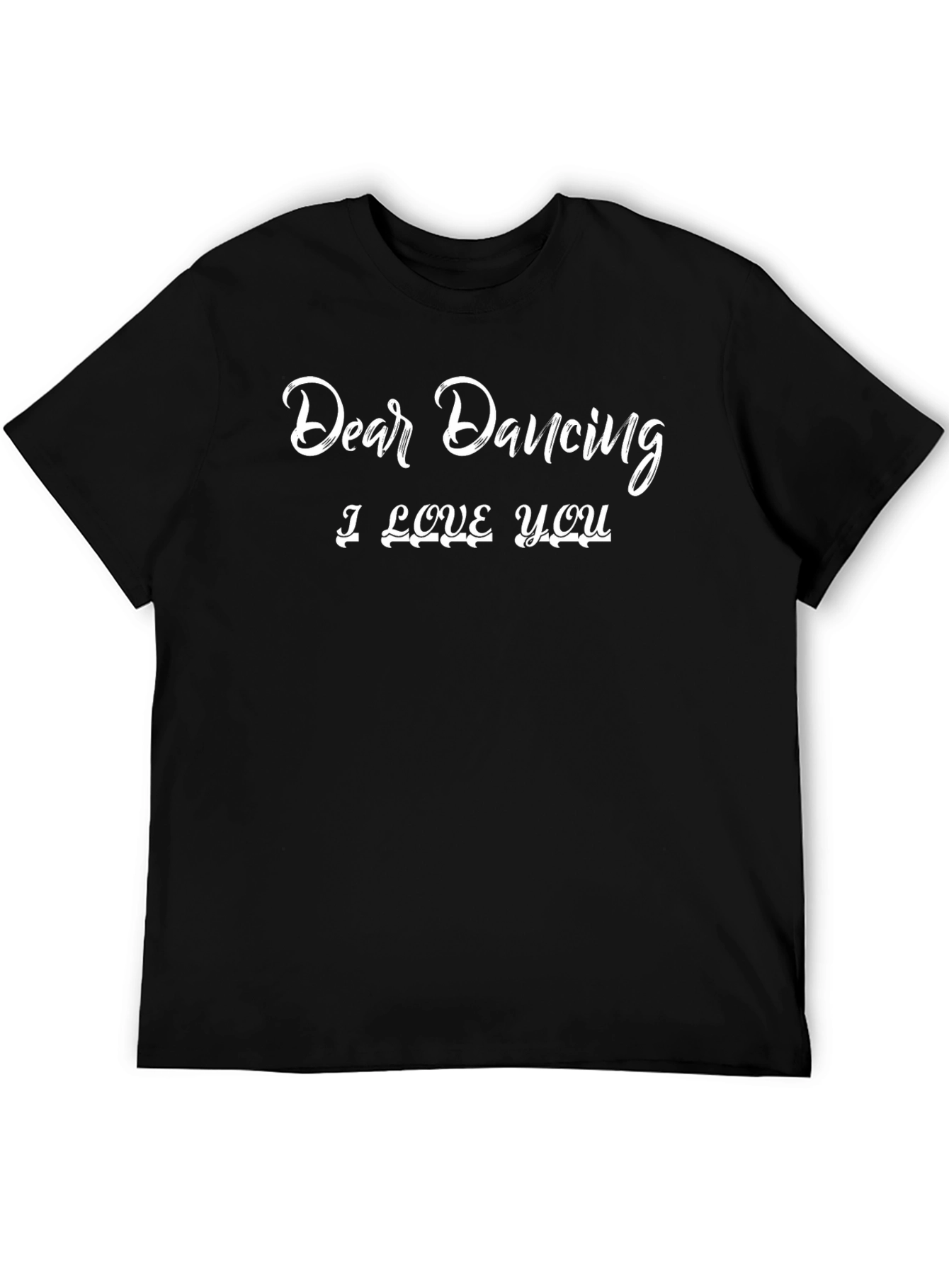 Dear Dancing I Love You Graphic Tee