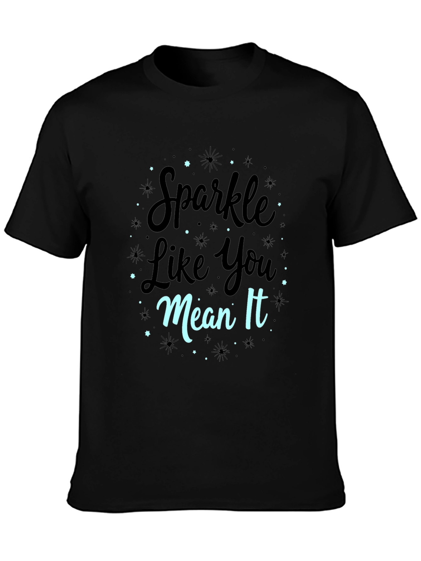 Sparkle Like You Mean It Black Graphic Tee