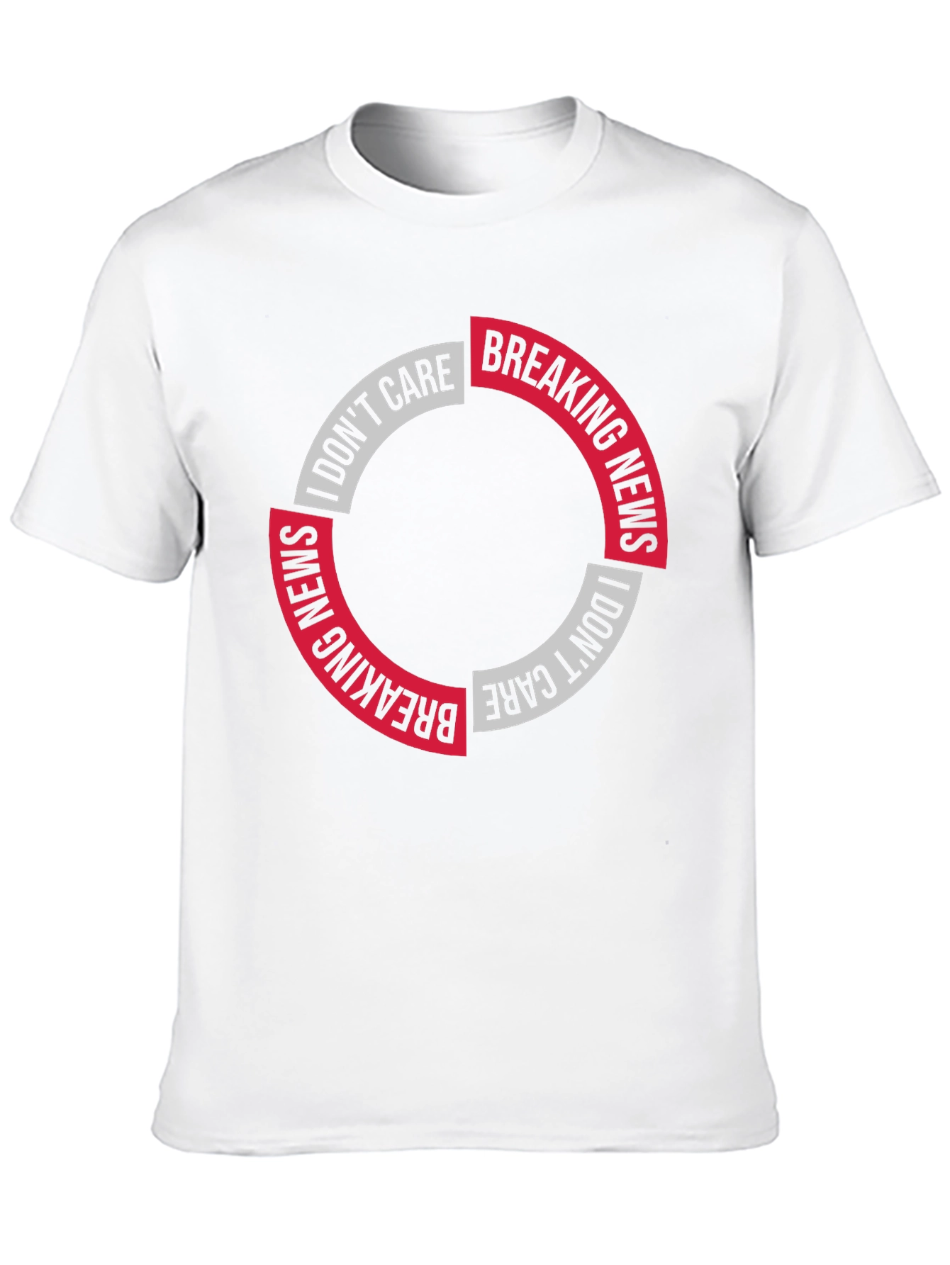 Breaking News I Dont Care Graphic Tee