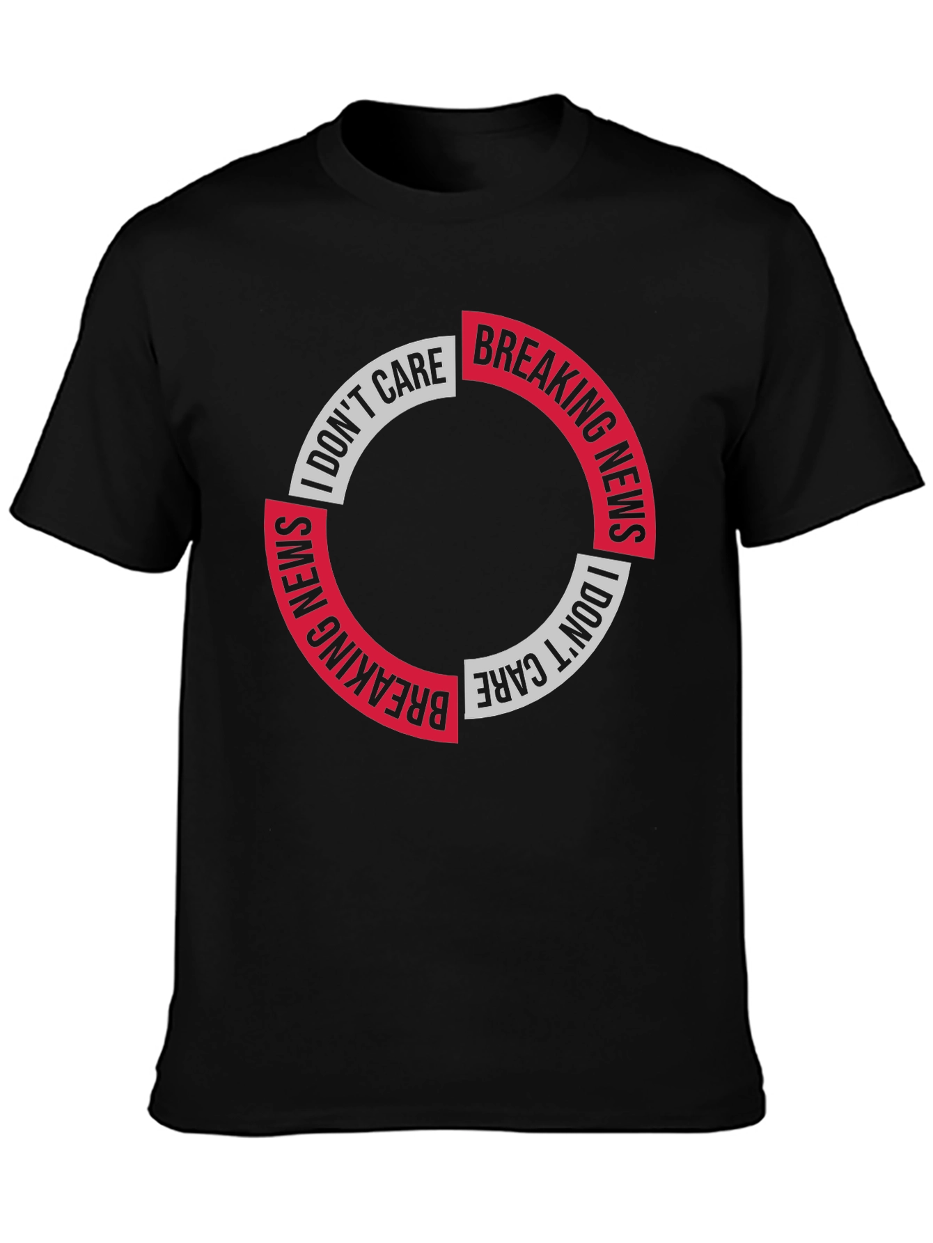 Breaking News I Dont Care Graphic Tee