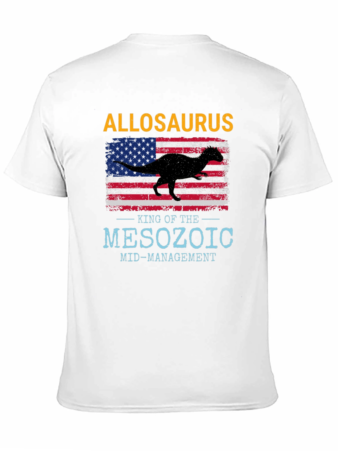 Allosaurus King T-Shirt - Mesozoic Mid-Management