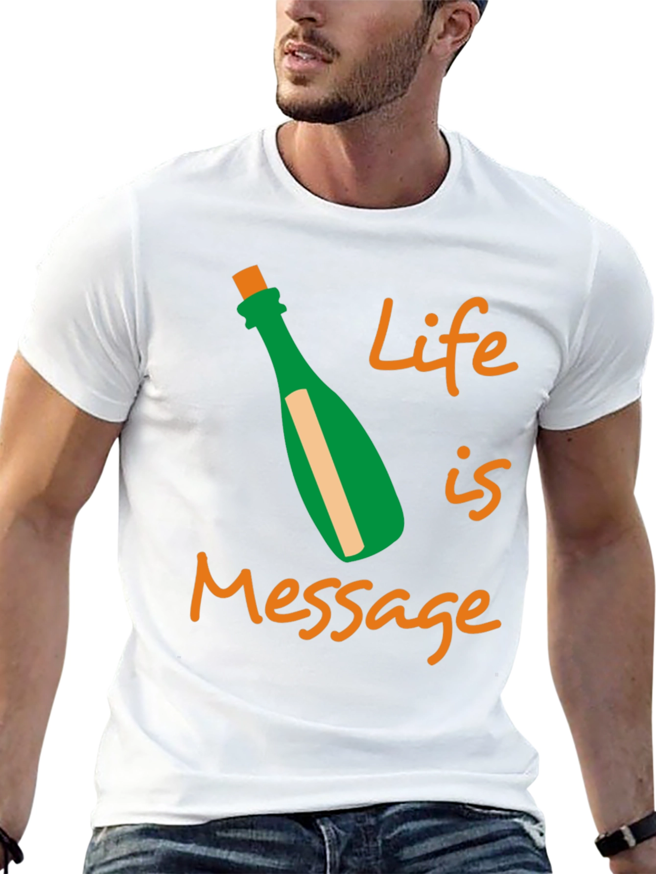 Life is a Message T-Shirt