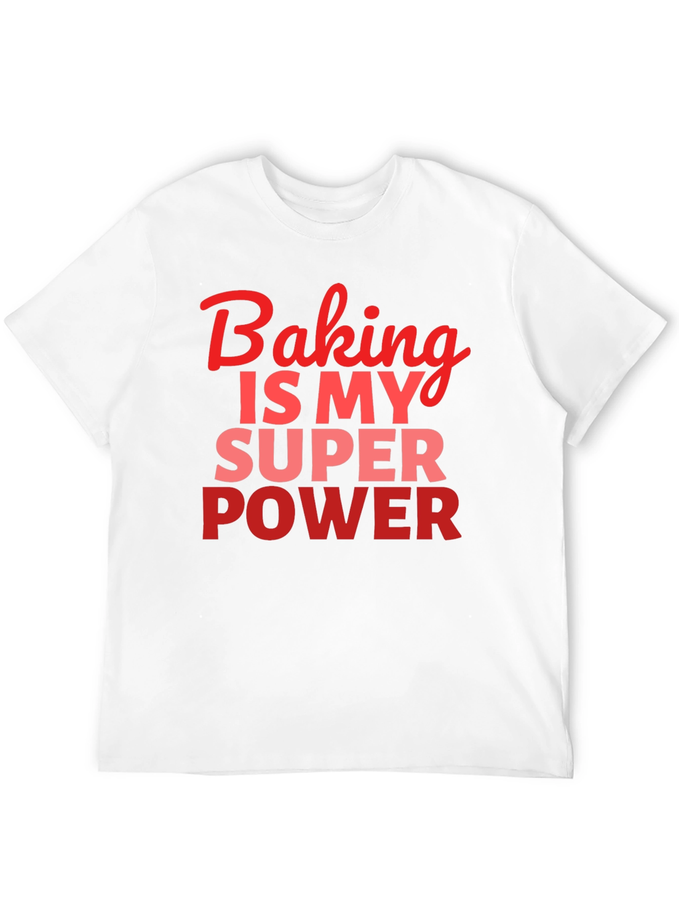 Baking is My Superpower T-Shirt