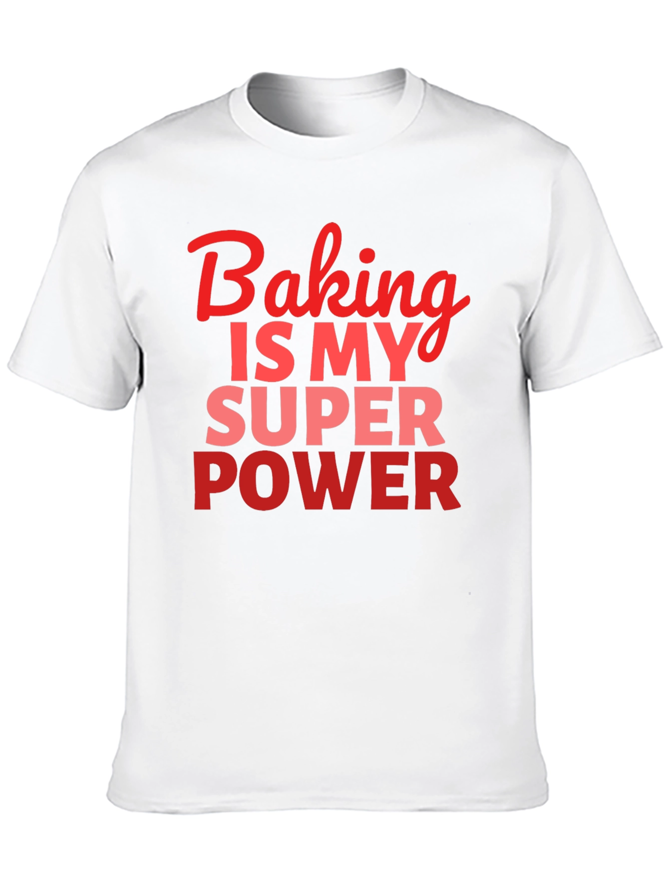 Baking is My Superpower T-Shirt