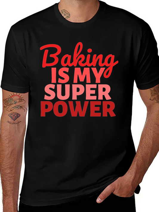 Baking is My Superpower T-Shirt