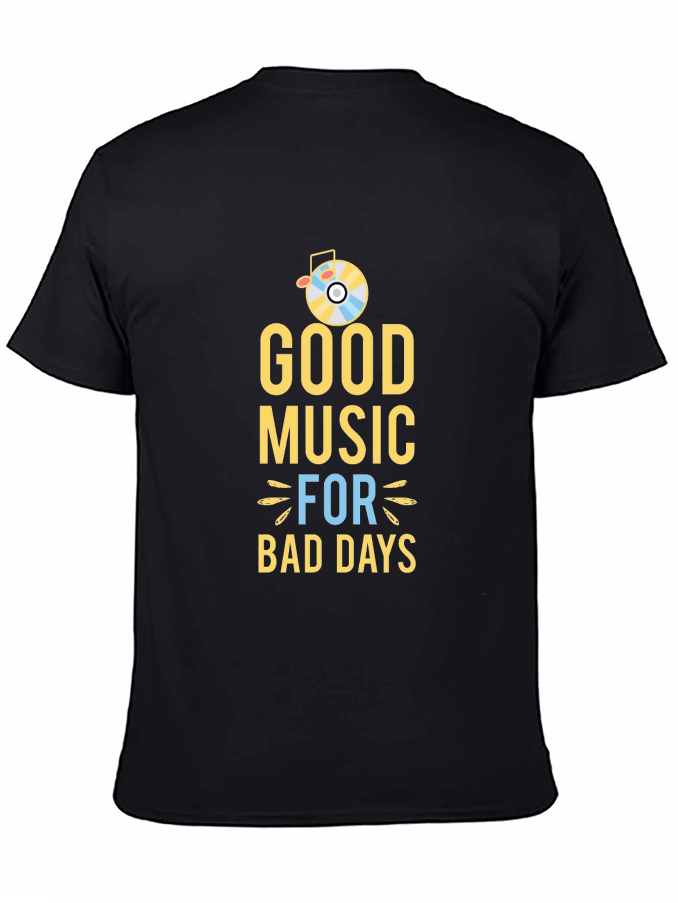 Good Music for Bad Days Graphic Tee
