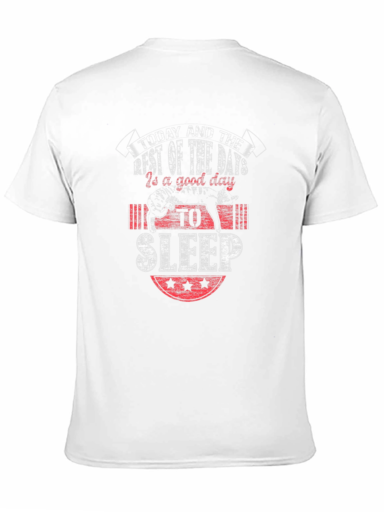 Today Is A Good Day To Sleep T-Shirt