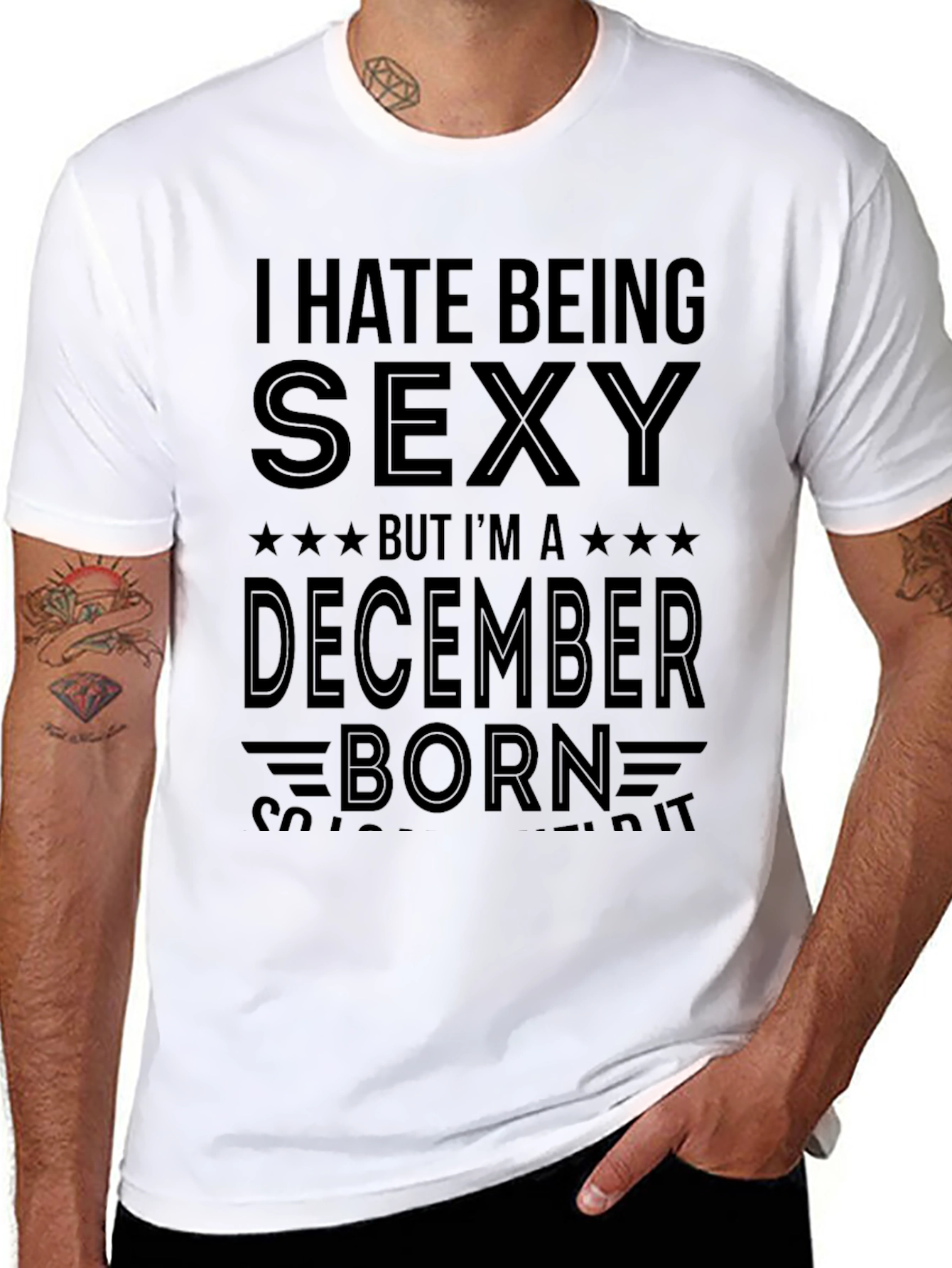 I Hate Being Sexy December Born Graphic T-Shirt