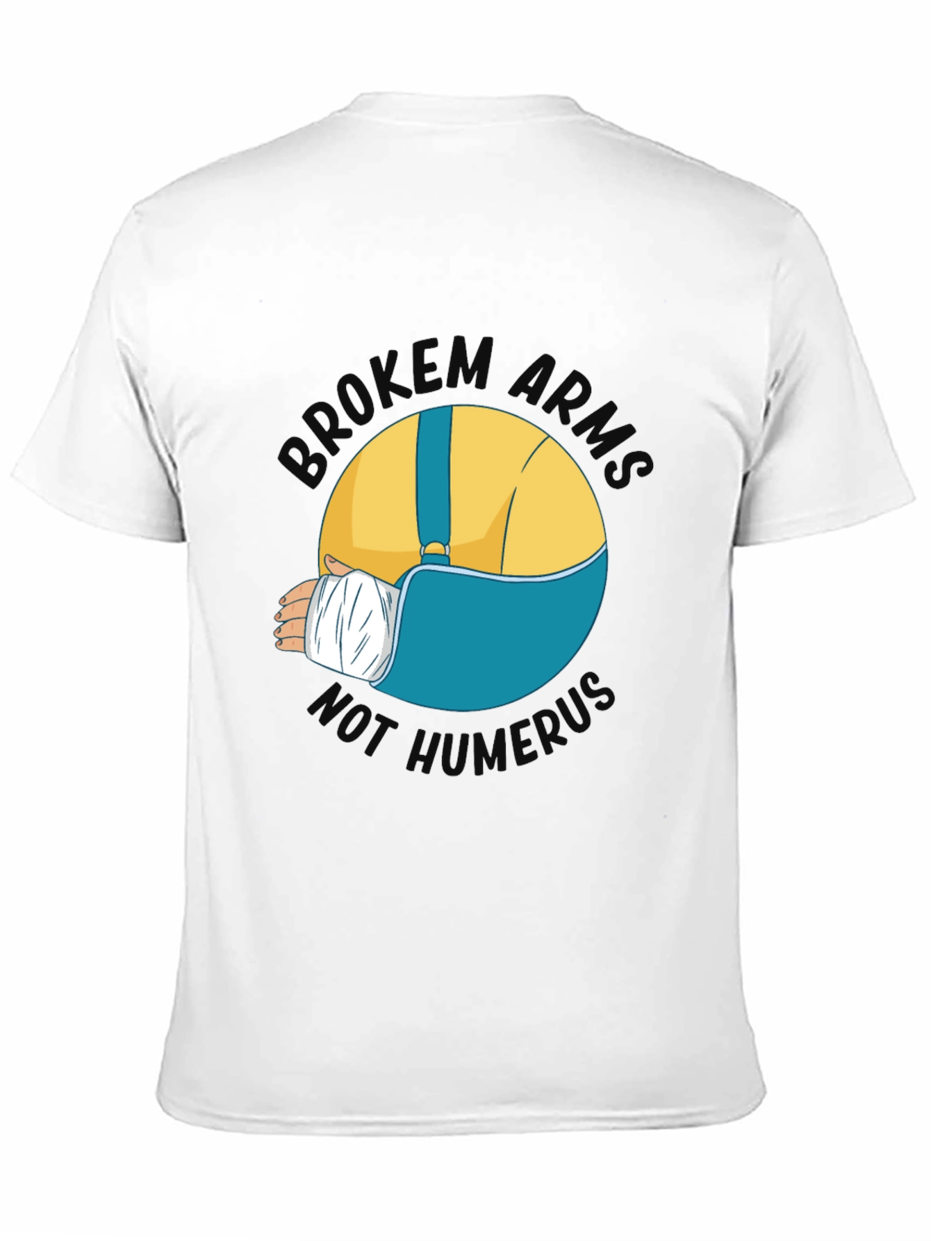 Broken Arms Humor Graphic T-Shirt
