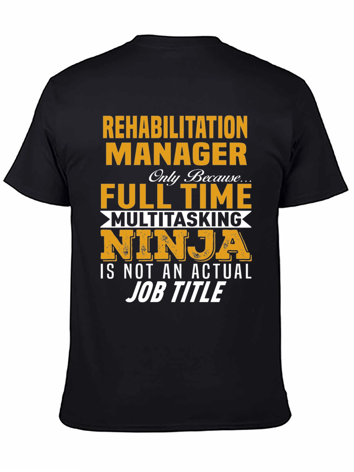 Rehabilitation Manager T-Shirt