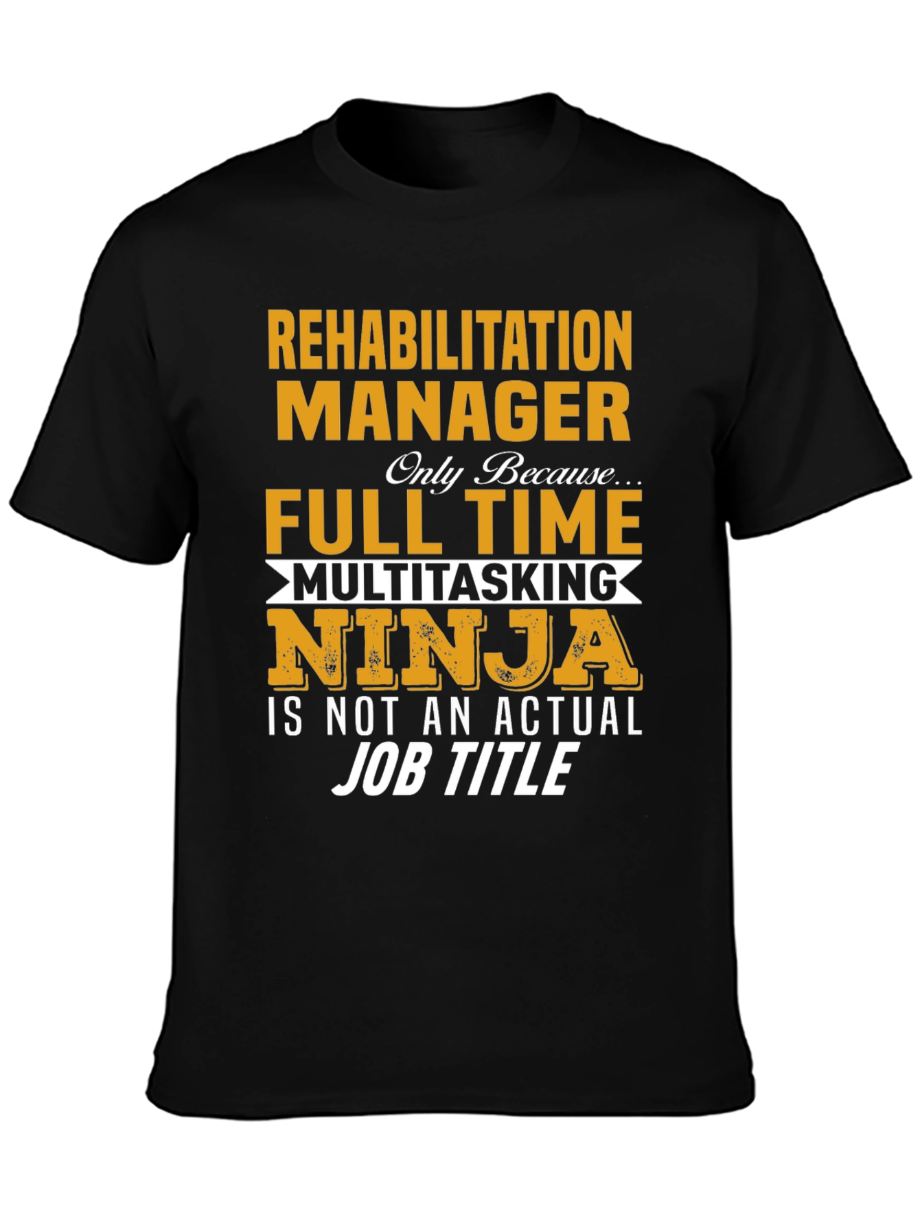 Rehabilitation Manager T-Shirt