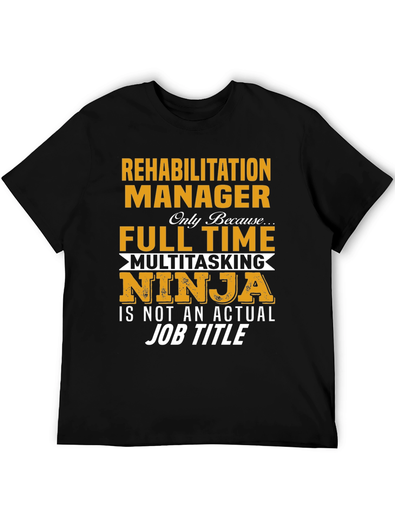 Rehabilitation Manager T-Shirt