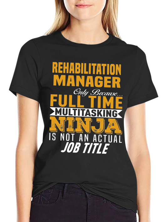 Rehabilitation Manager T-Shirt