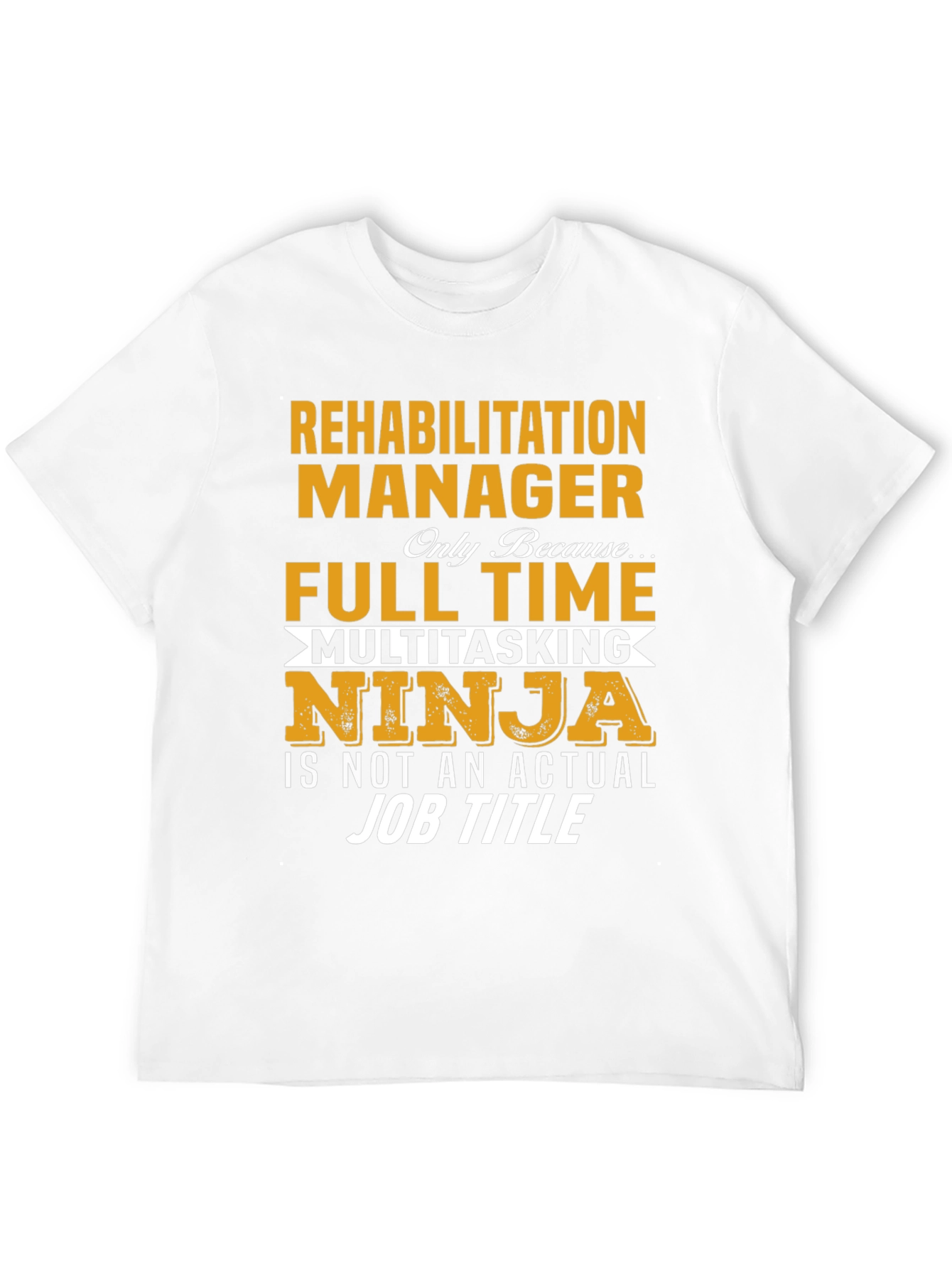 Rehabilitation Manager T-Shirt