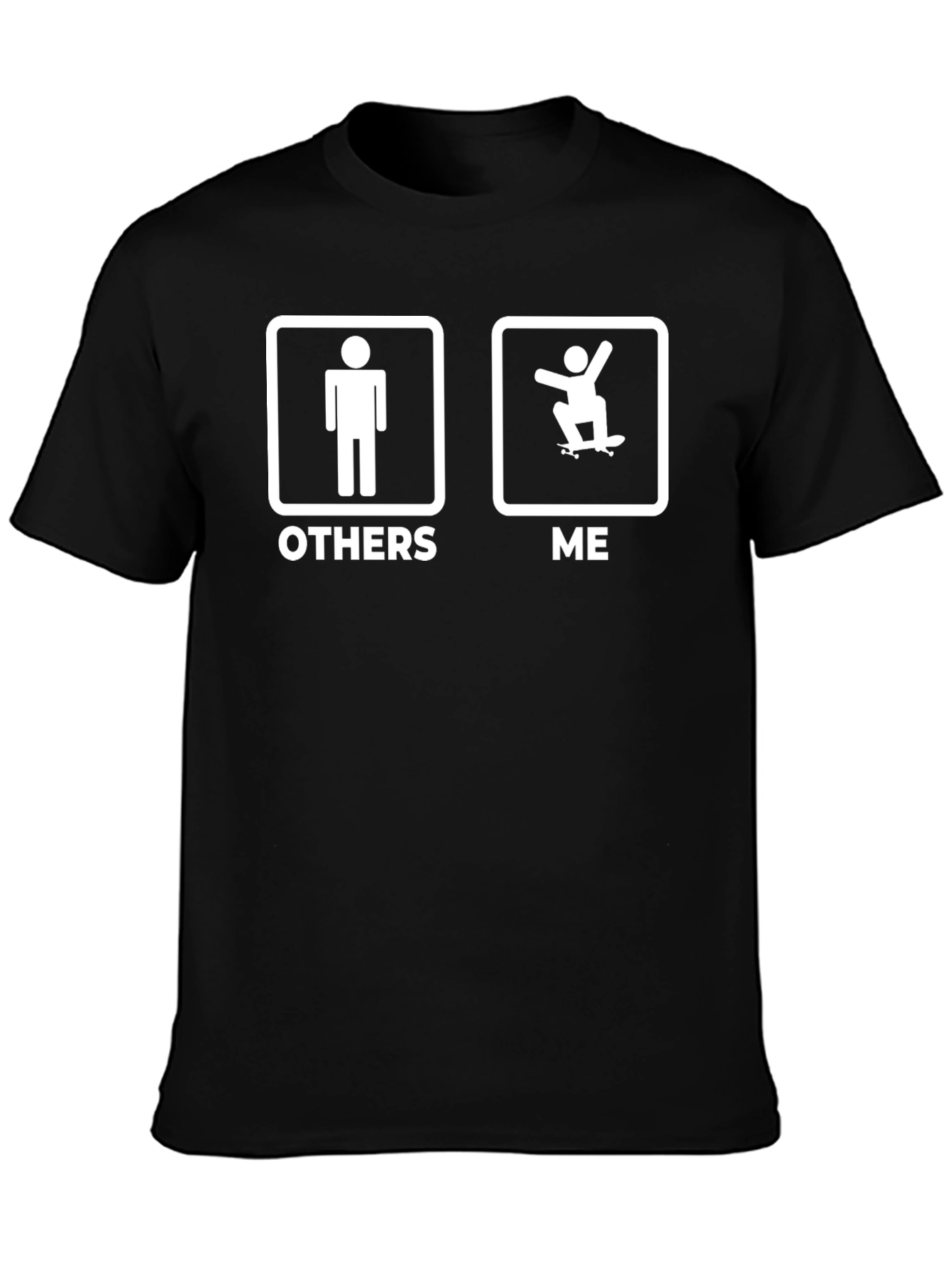 Funny Skateboarder T-Shirt - Others vs Me Graphic Tee