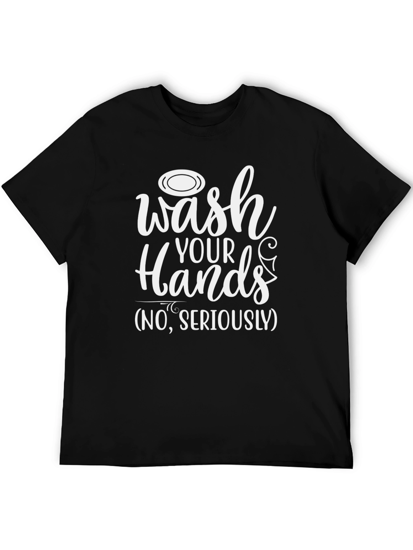 Wash Your Hands T-Shirt - Funny Novelty Tee