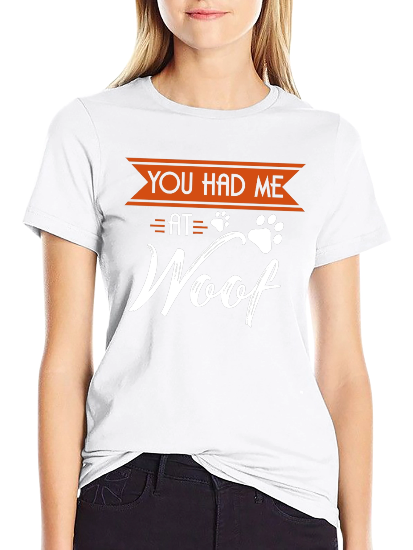 You Had Me at Woof Dog T-Shirt
