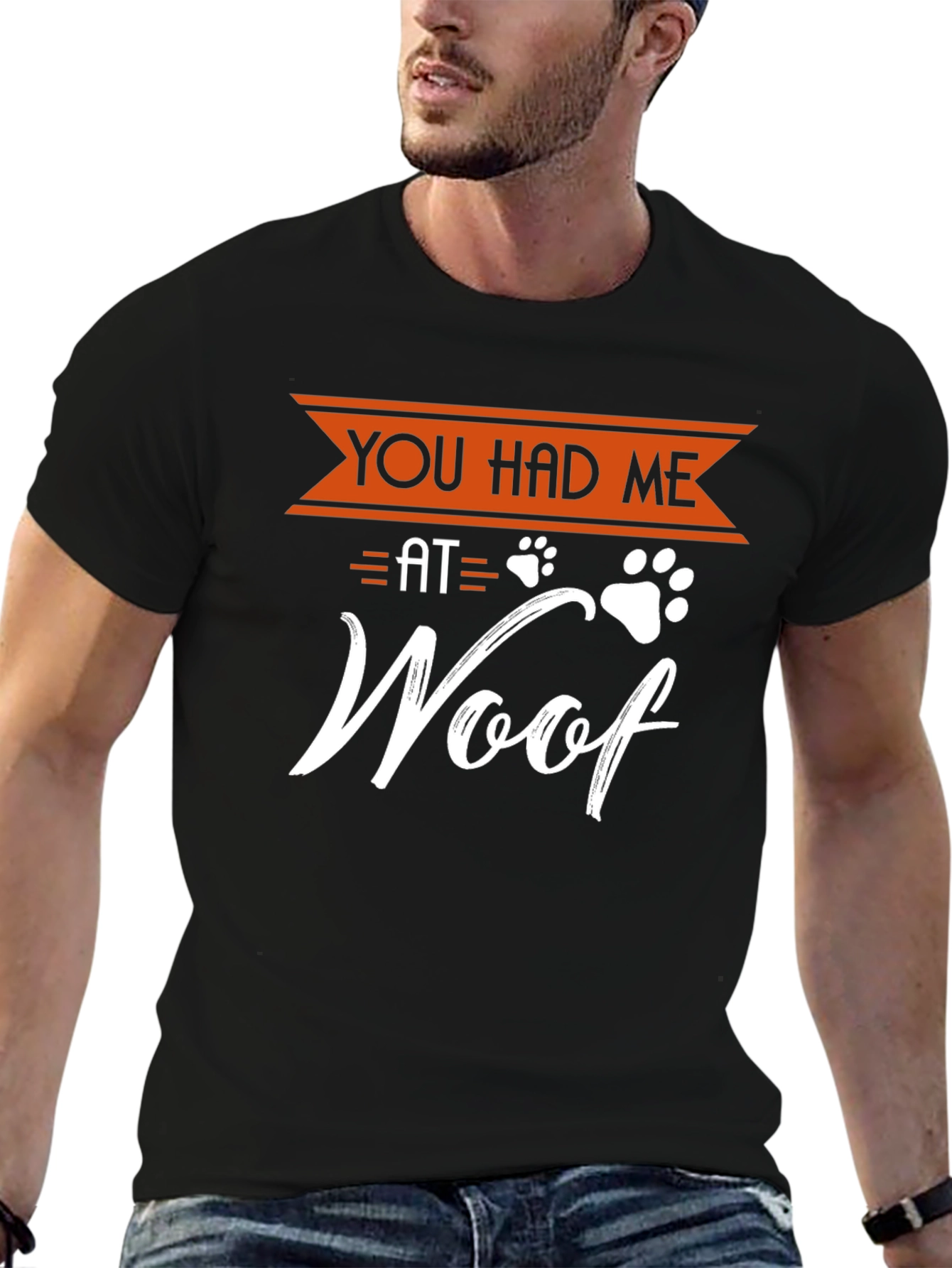 You Had Me at Woof Dog T-Shirt