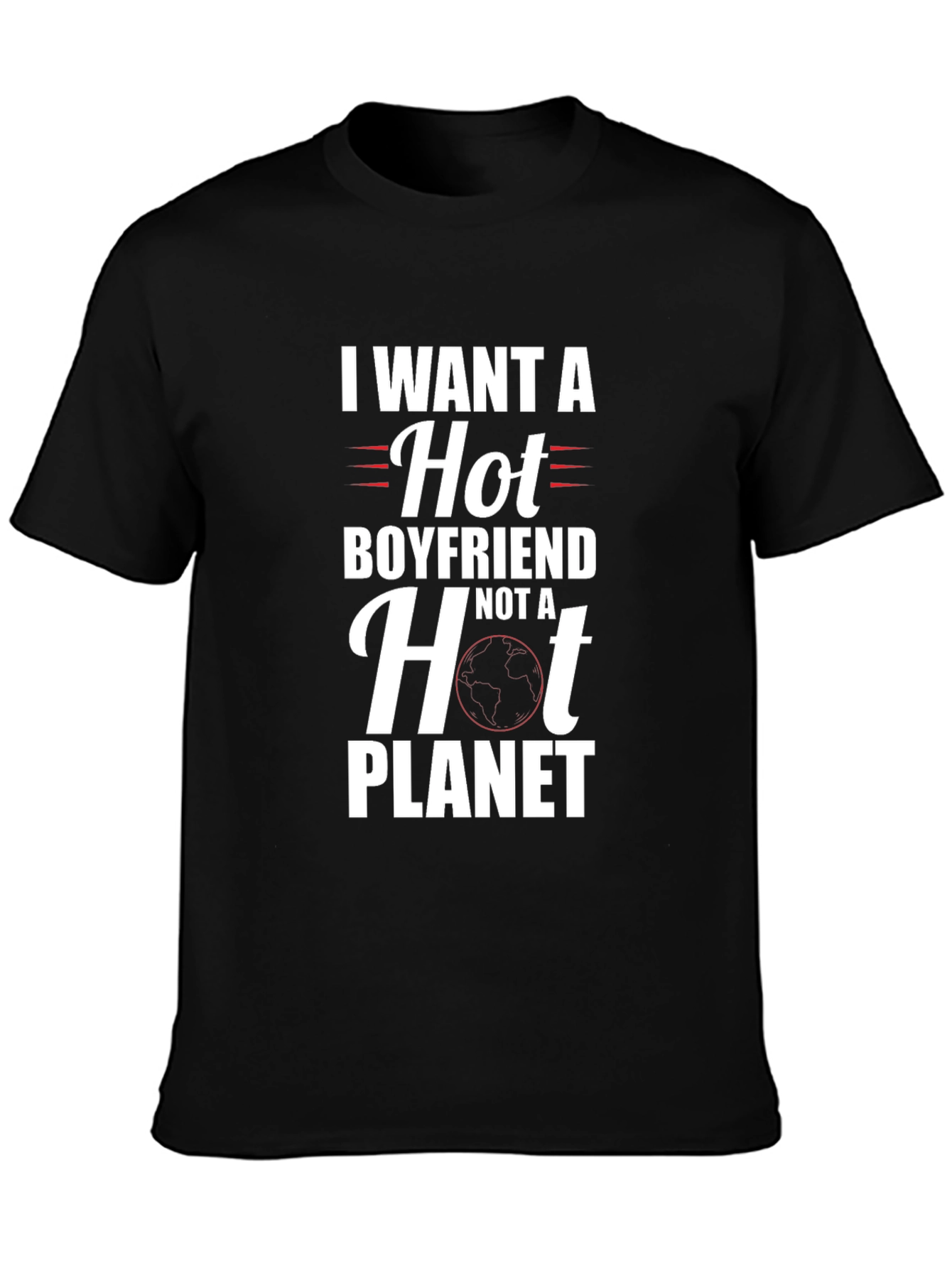 Funny Hot Boyfriend Not Planet Graphic T-Shirt