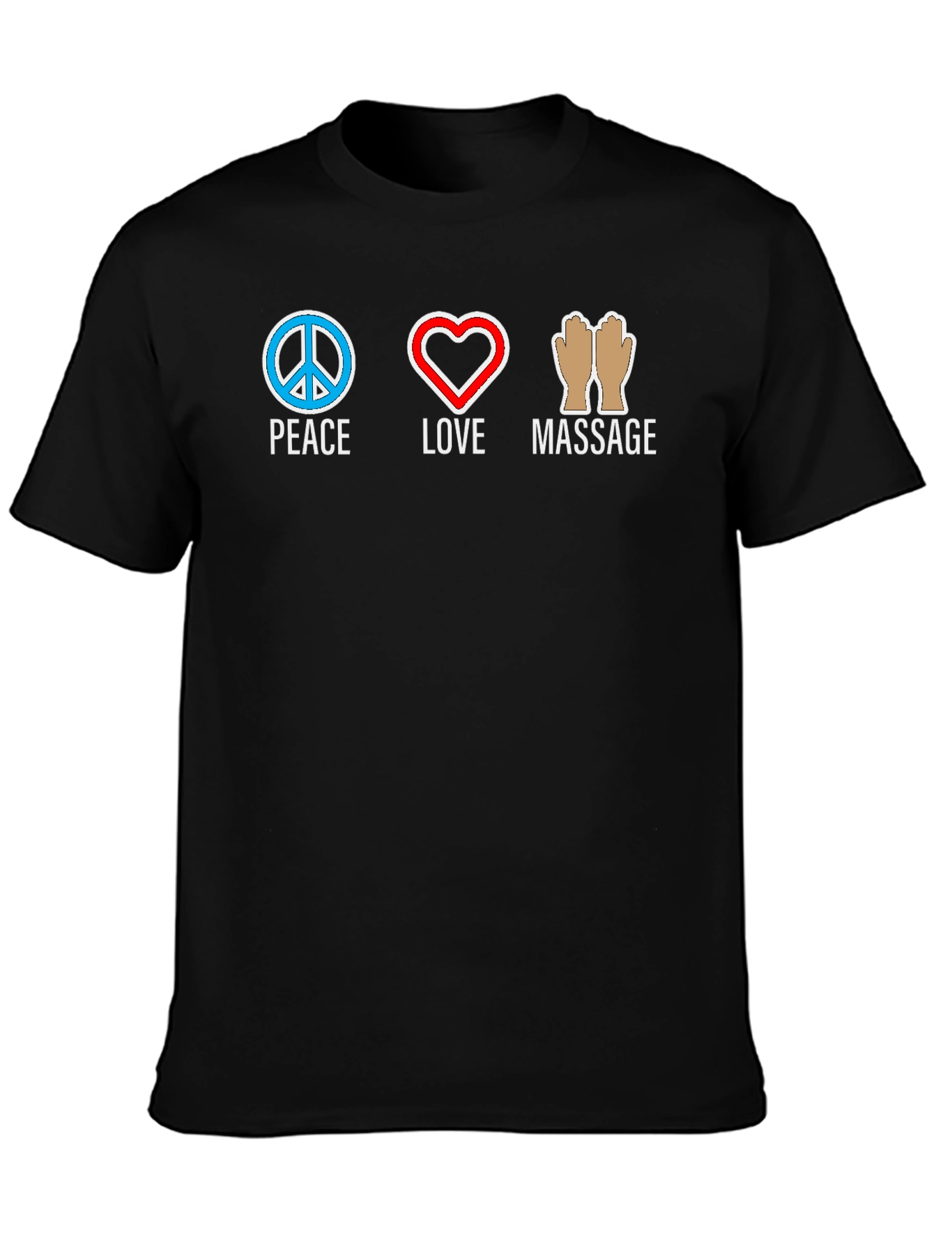 Peace Love Massage Graphic T-Shirt
