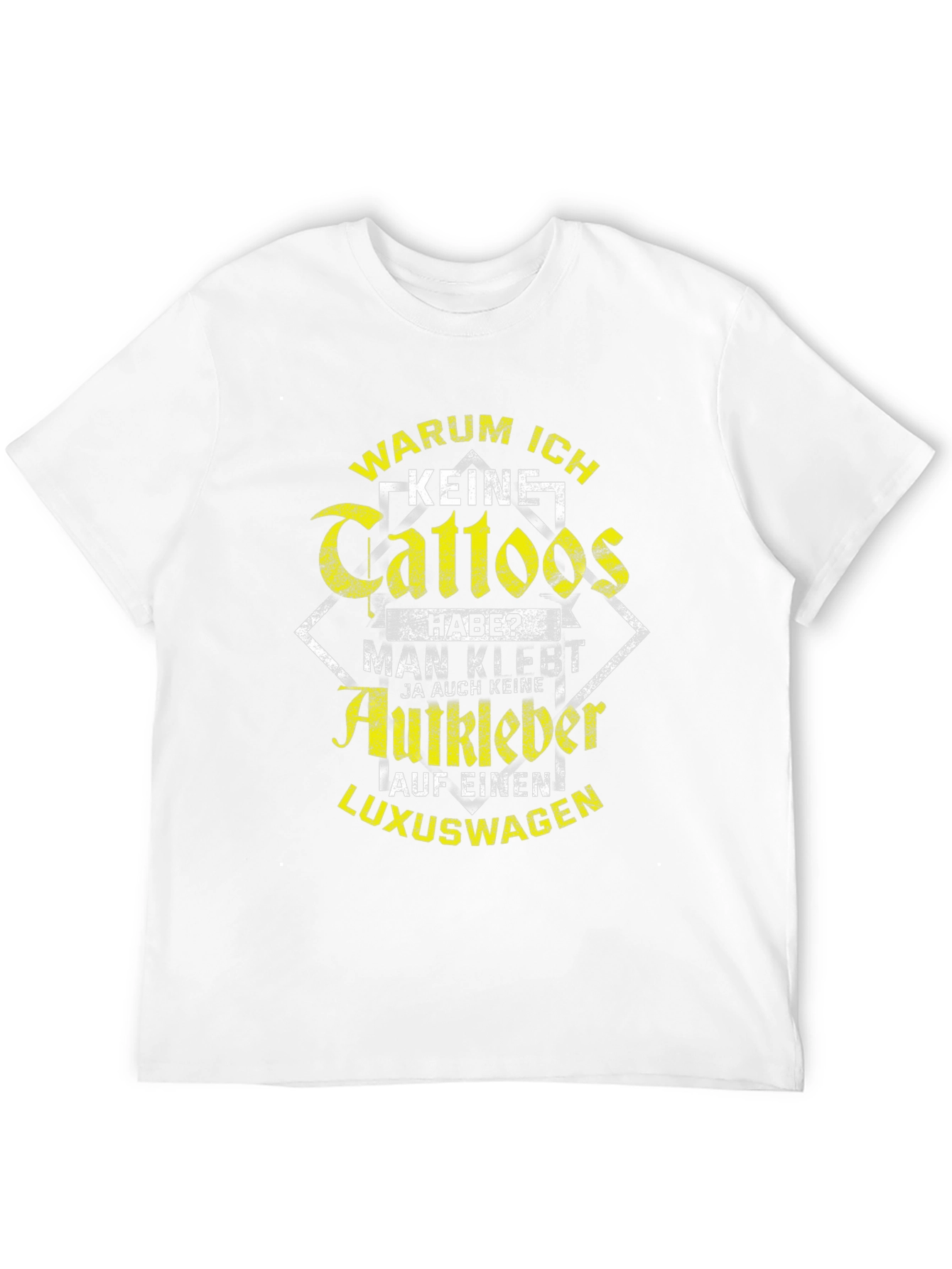 Humorous Graphic Tee: Warum Ich Keine Tattoos Habe?