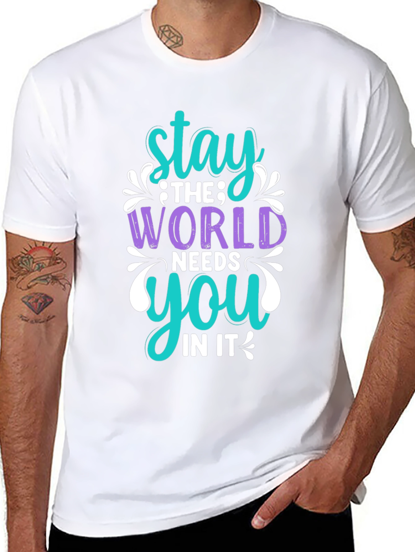 Stay The World Needs You T-Shirt