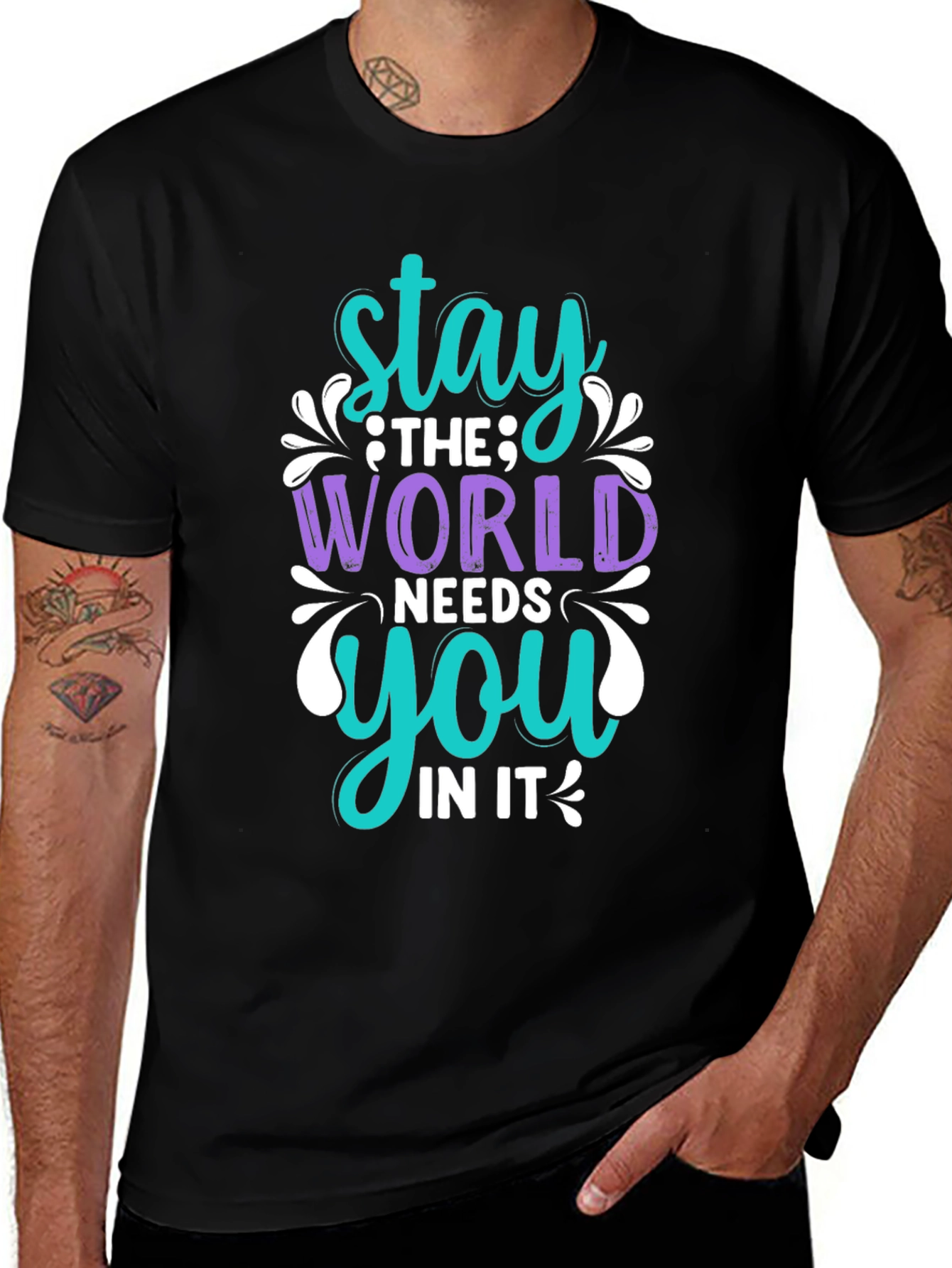 Stay The World Needs You T-Shirt
