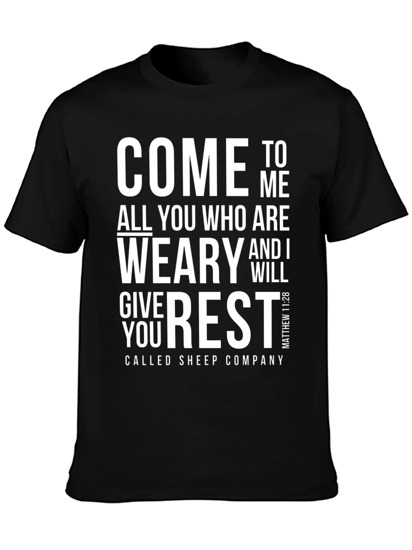 Come To Me All You Who Are Weary T-Shirt