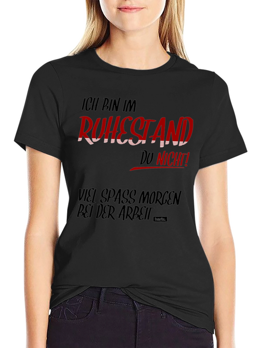 Ich Bin Im Ruhestand Funny Black T-Shirt