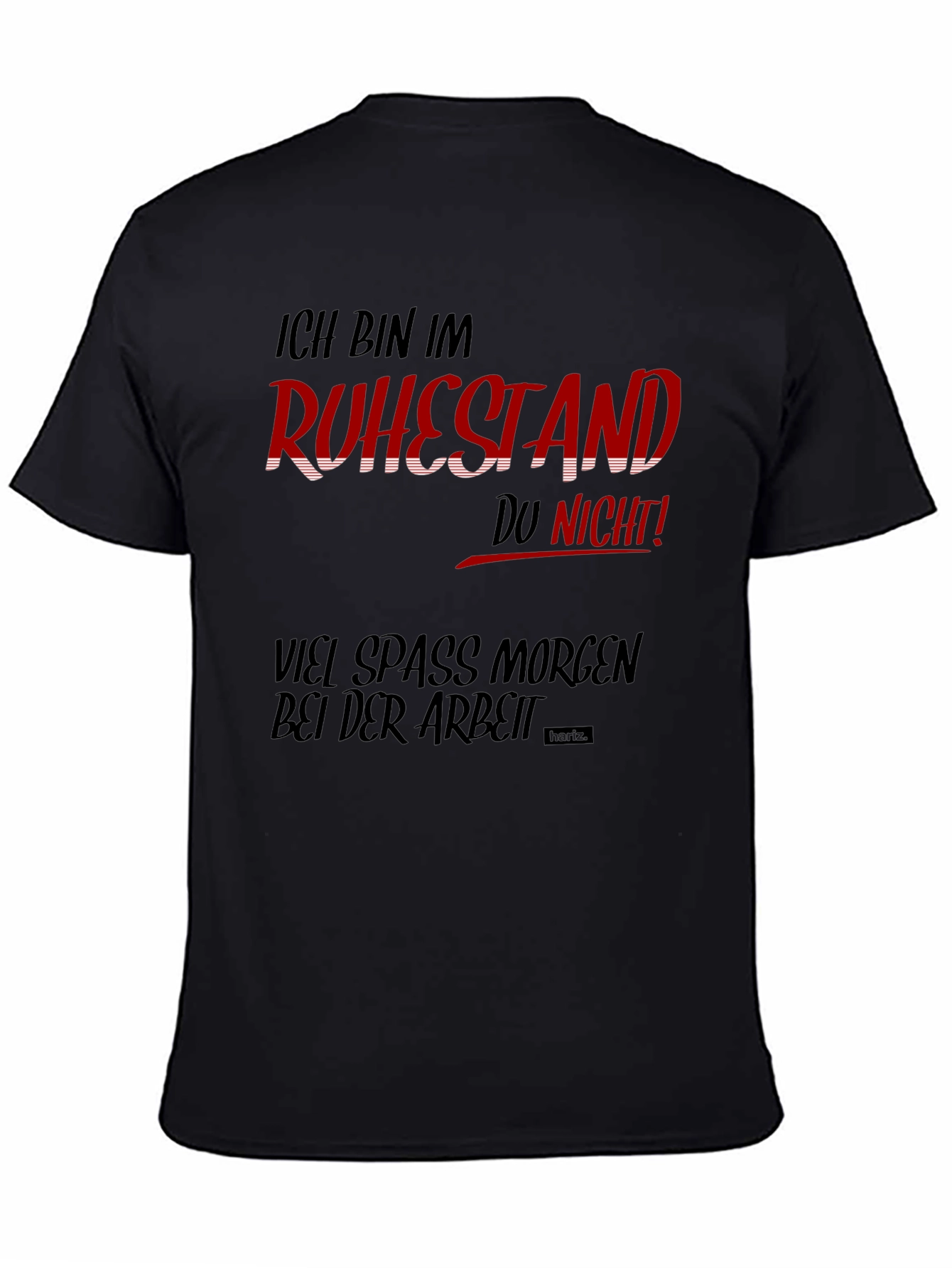 Ich Bin Im Ruhestand Funny Black T-Shirt