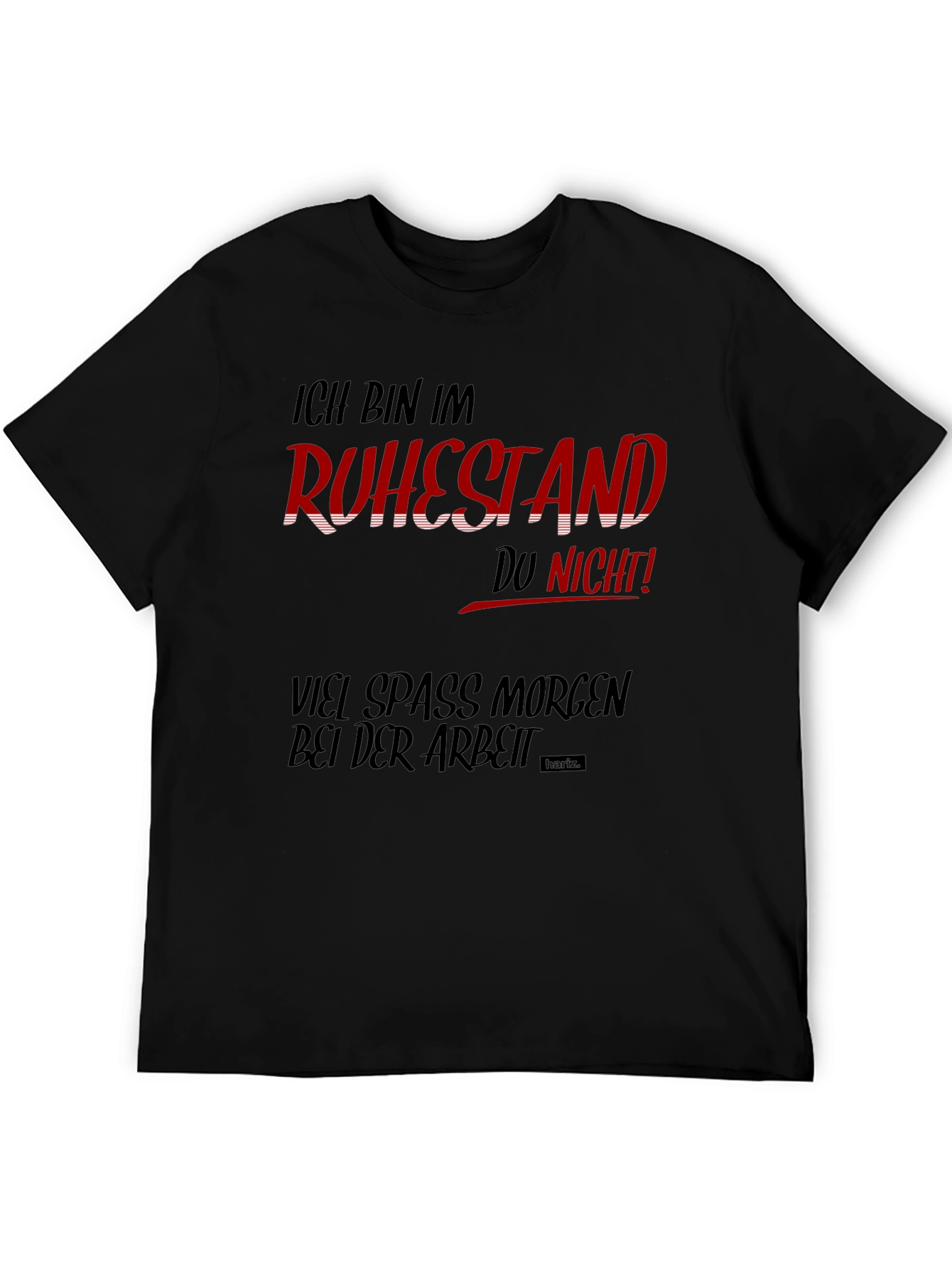 Ich Bin Im Ruhestand Funny Black T-Shirt