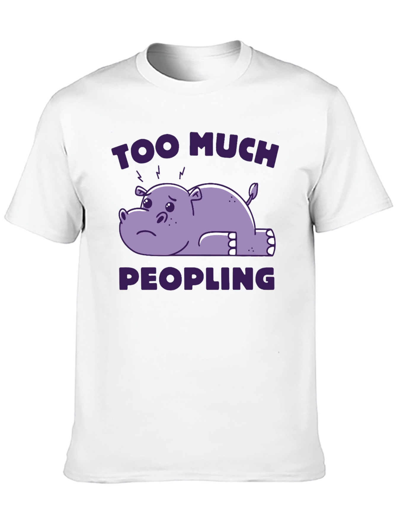Too Much Peopling T-Shirt - Introvert Humor Tee