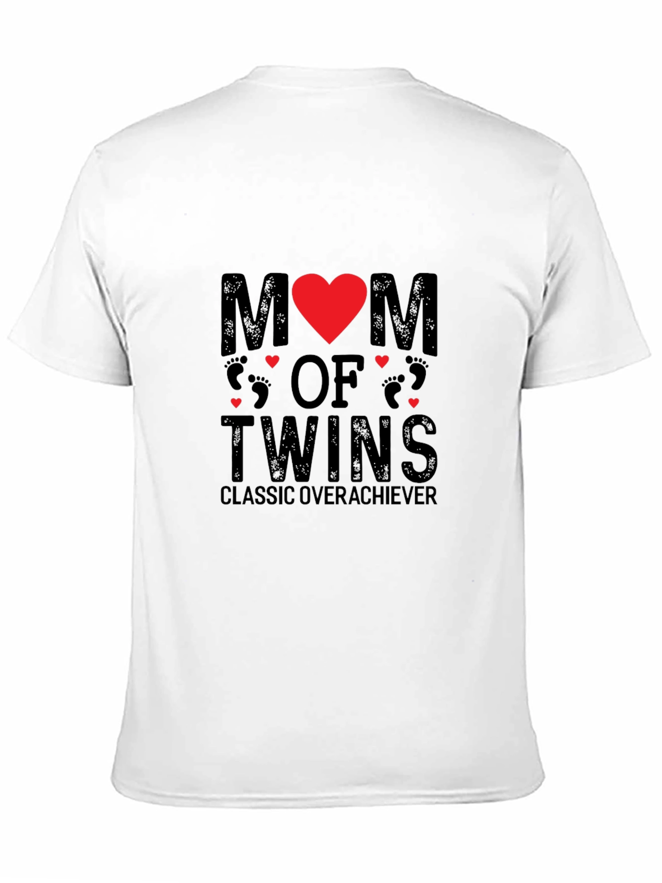 Mom of Twins T-Shirt - Classic Overachiever Design