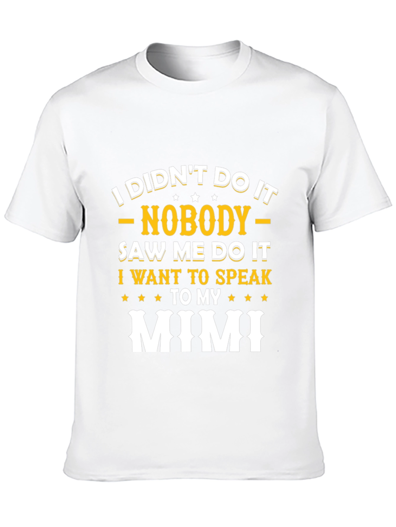 I Didnt Do It Mimi T-Shirt