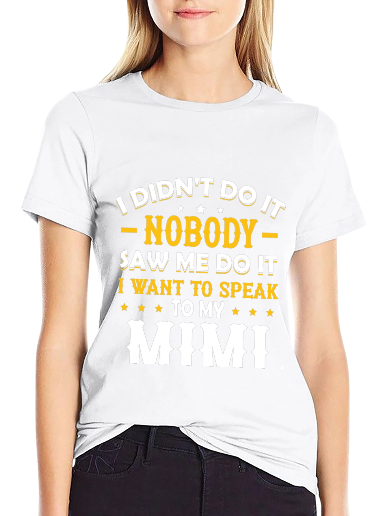 I Didnt Do It Mimi T-Shirt