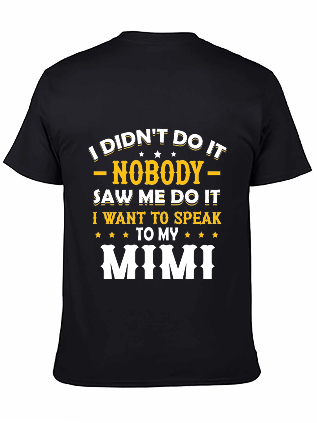 I Didnt Do It Mimi T-Shirt