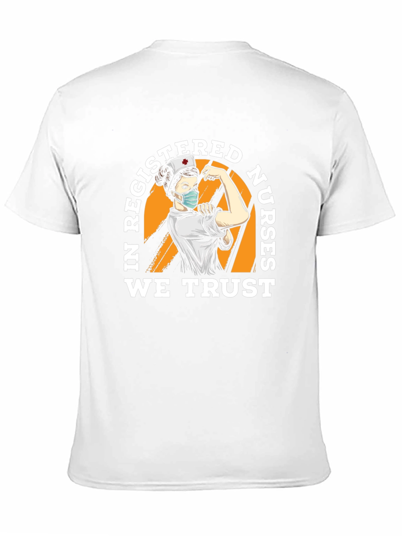 In Registered Nurses We Trust T-Shirt