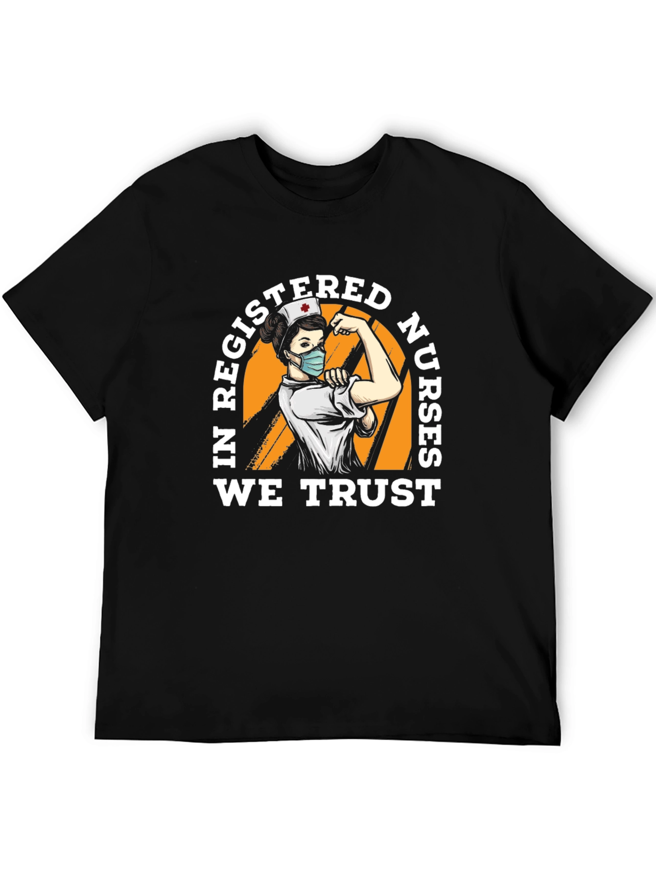 In Registered Nurses We Trust T-Shirt