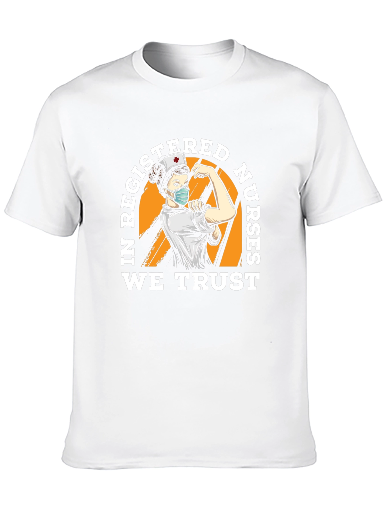 In Registered Nurses We Trust T-Shirt