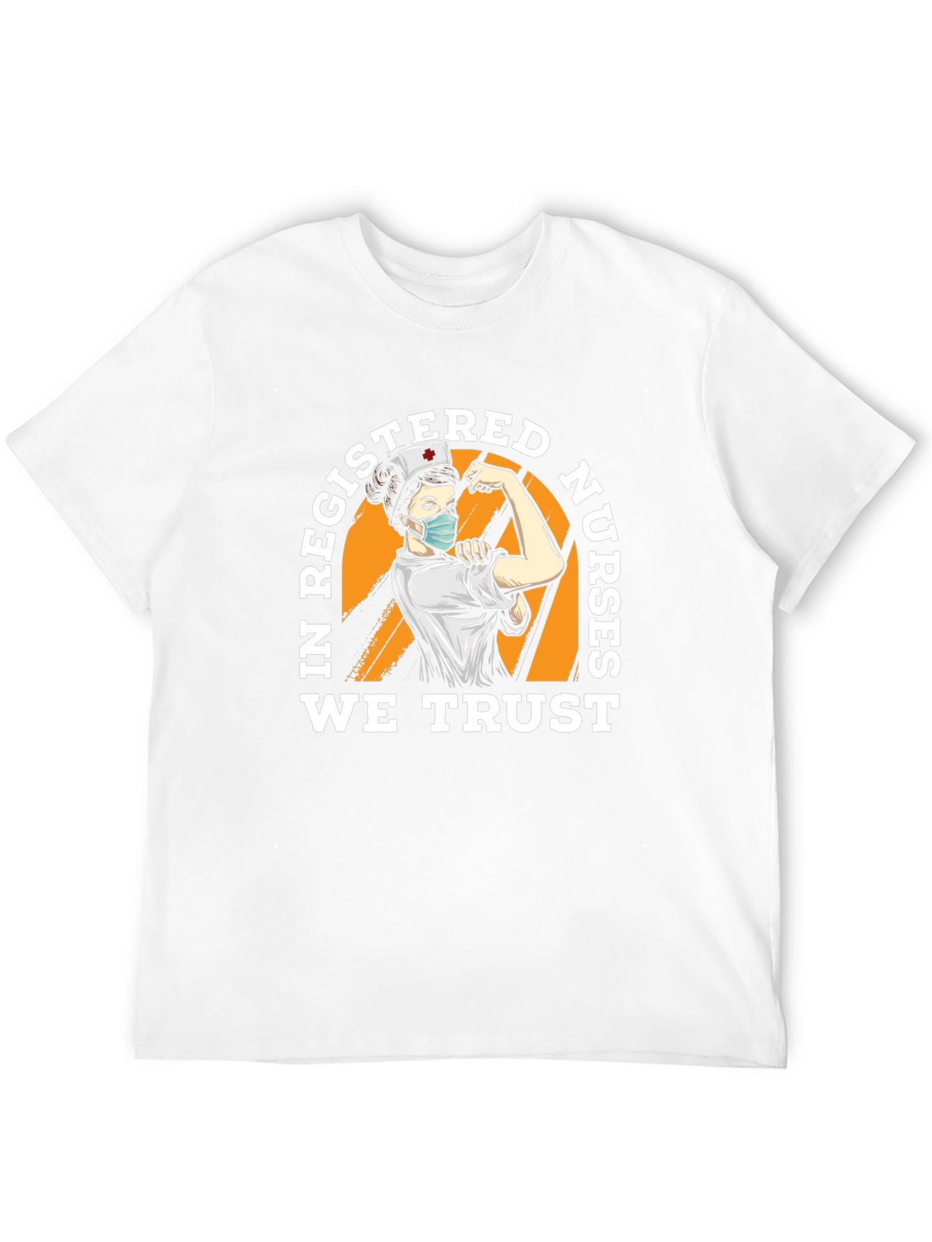 In Registered Nurses We Trust T-Shirt