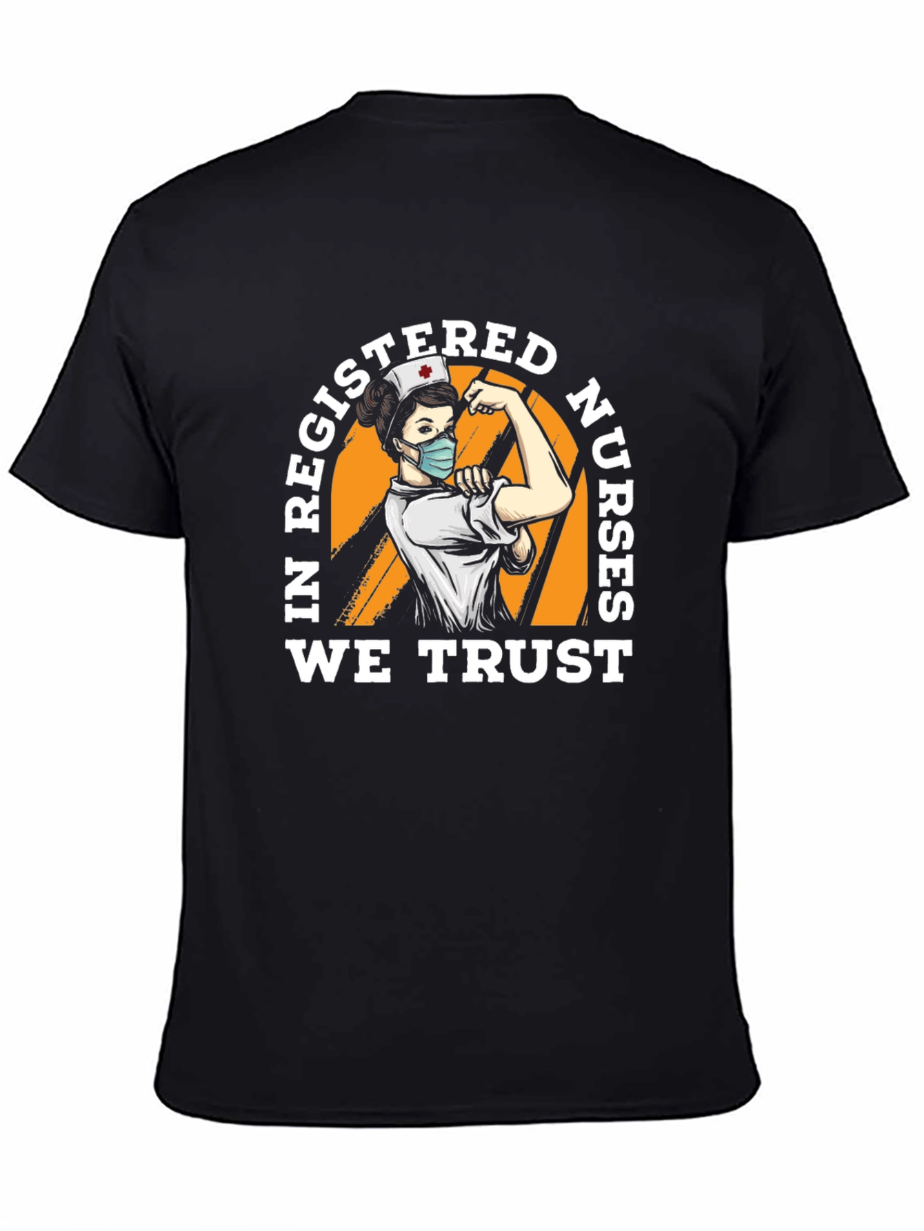 In Registered Nurses We Trust T-Shirt